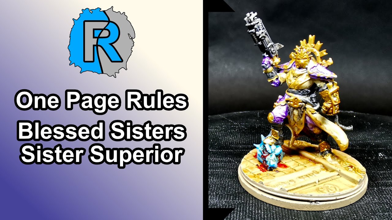 Blessed Sisters - Sister Superior - One Page Rules, 3D Printed Army