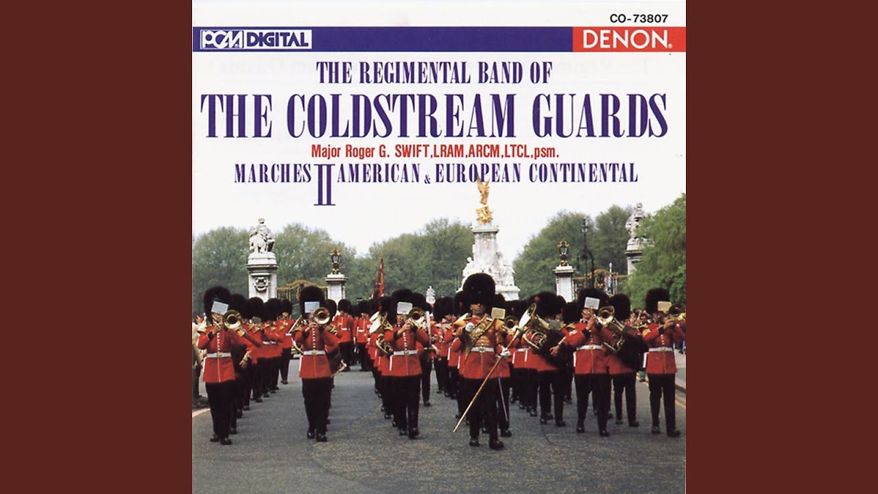 Le Regiment De Sambre-Et-Meuse, French National Defile March