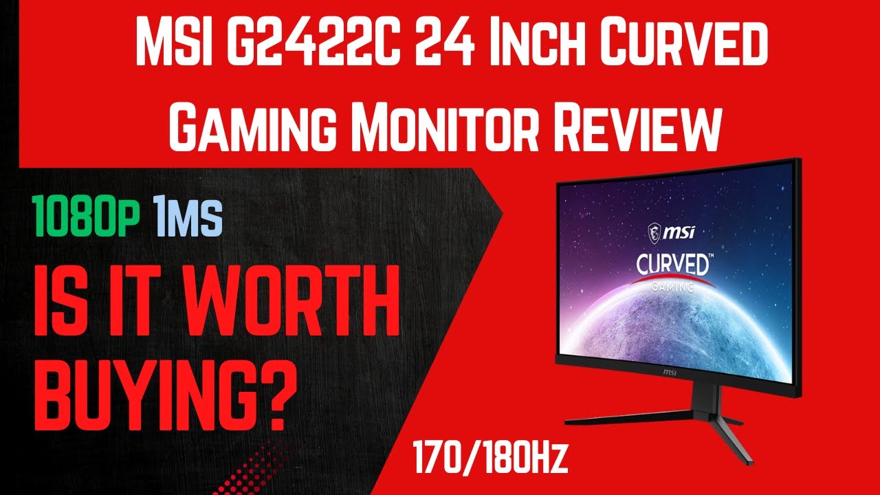 🎮 MSI G2422C Curved Gaming Monitor Review | 24 Inch, 170/180Hz, 1ms, FreeSync Premium