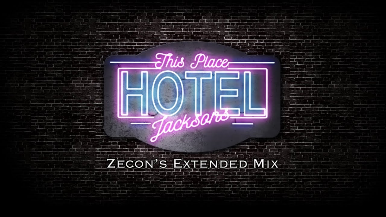 This Place Hotel (AKA Heartbreak Hotel) - (Zecon's Extended Mix) | The Jacksons
