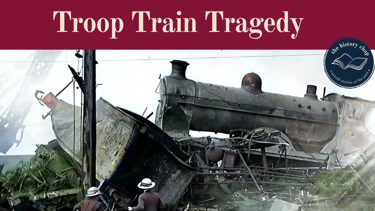 Troop Train Tragedy: The Quintinshill Railway Disaster 1915