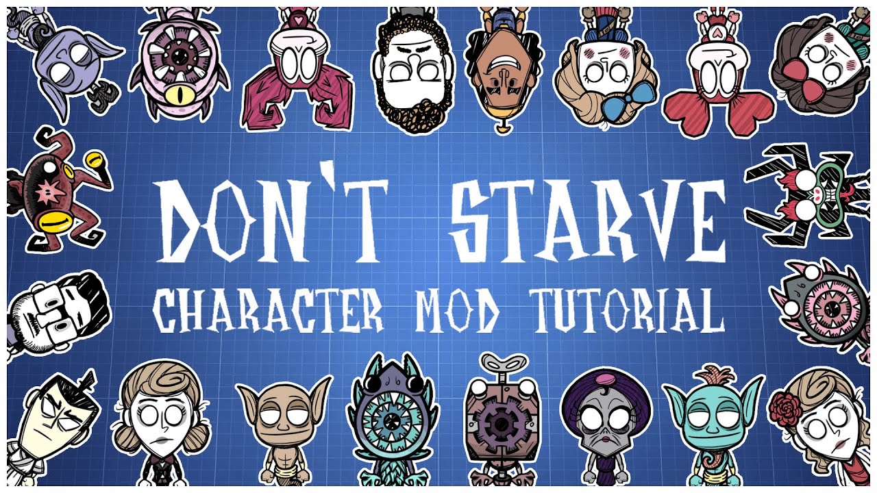 Don't Starve Together - The Complete Character Mod Tutorial