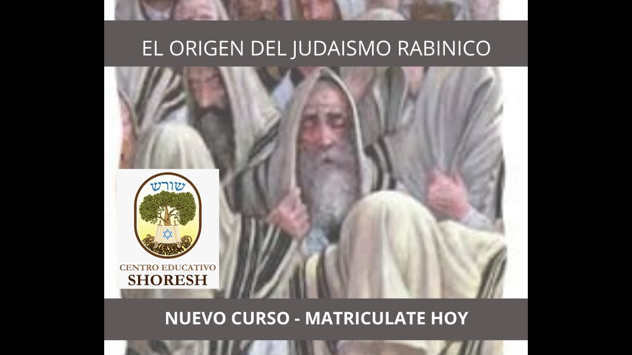 ORIGEN DEL JUDAISMO RABINICO/ LA GRAN ASAMBLEA