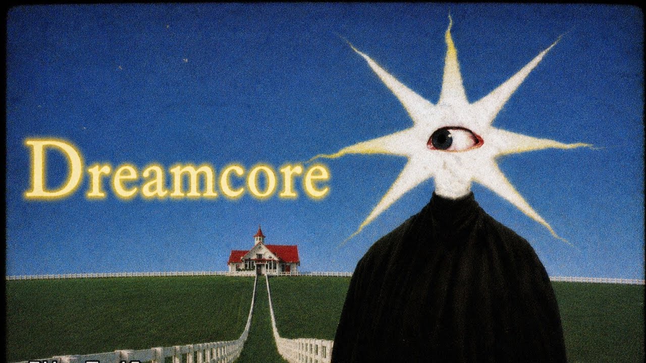 Dreamcore 