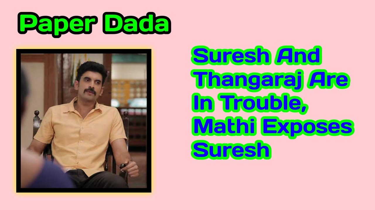 Azhagae Azhagu Promo, Suresh And Thangaraj Are In Trouble, Mathi Exposes Suresh