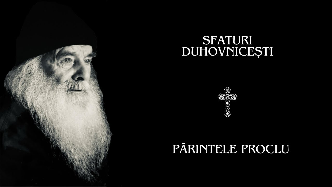 Părintele Proclu - Partea întâi (ascultare, duhovnic și spovedanie, grăirea de rău, mânie, iertare)
