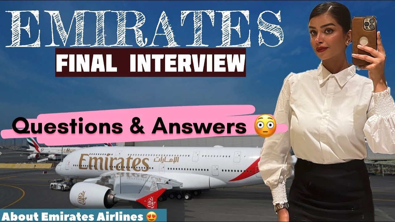 Emirates Cabin Crew Final Interview Questions and Answers  ✈️| About Emirates Airlines