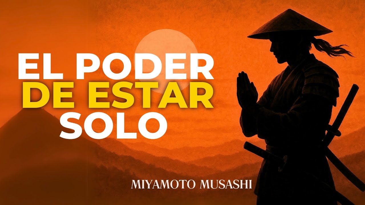 El Verdadero Poder de la SOLEDAD | Miyamoto Musashi | Dokkodo y los 21 Preceptos