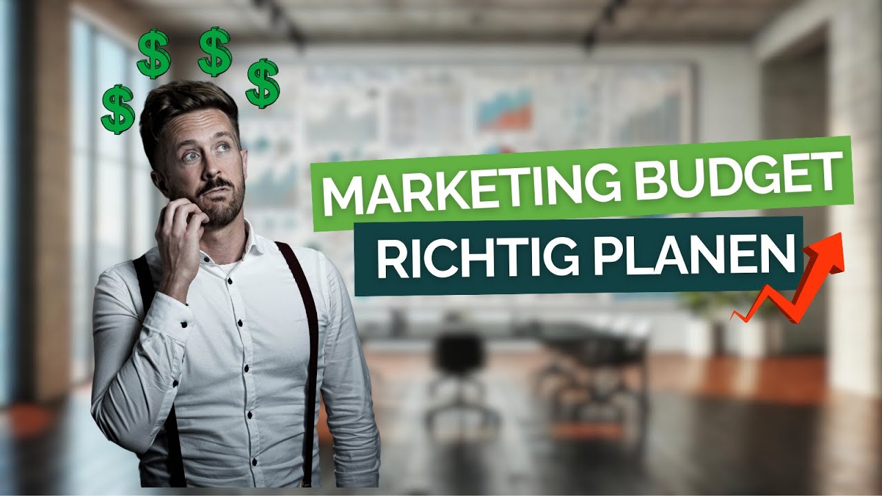 MARKETING BUDGET richtig PLANEN und NUTZEN