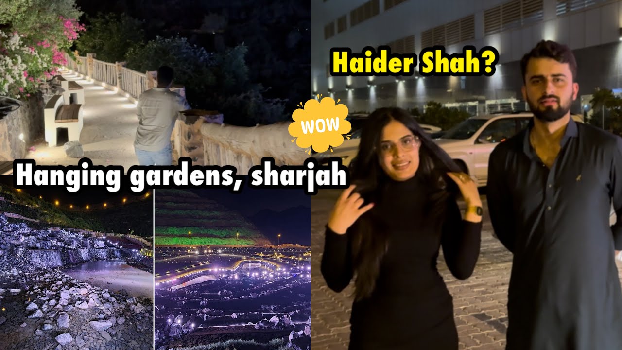 How i met Rajab’s friend Haider shah? 😆| Hanging garden in Kalba 😍