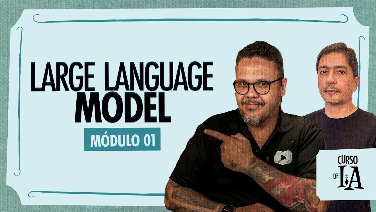 LLM: A tecnologia por trás da IA textual - @CursoemVideo Inteligência Artificial