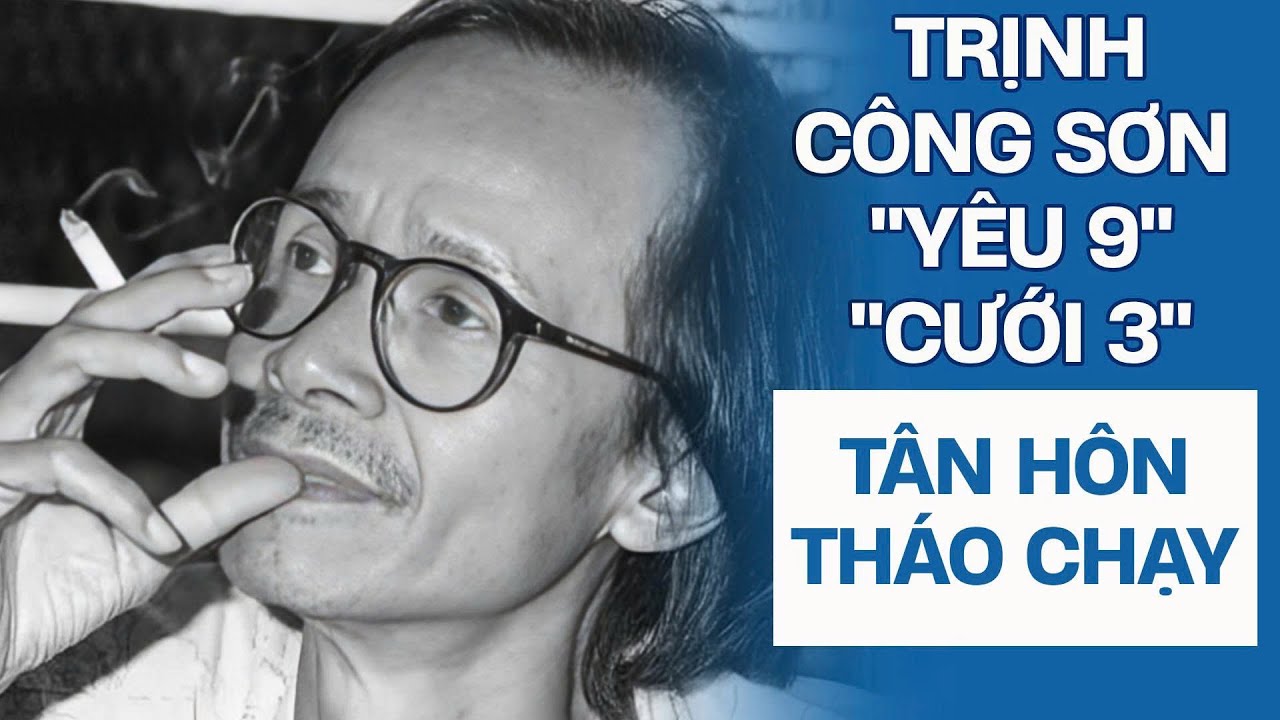 Trịnh Công Sơn “sợ vợ” bỏ chạy ngay đêm động phòng. Người đàn bà “số đỏ” | Sài Gòn Xa Nhớ