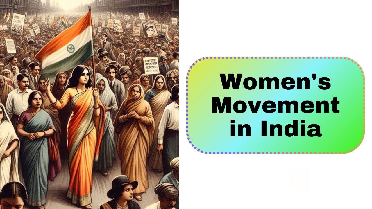 Women's Movement in India | Phases of Women's Movement | Colonial, Post-Colonial  & since 1970s