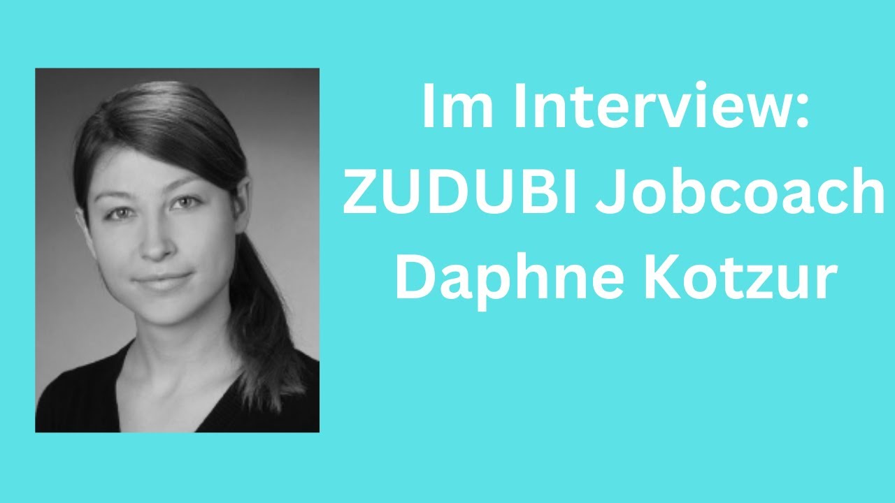 Interview mit ZUDUBI Jobcoach Daphne Kotzur