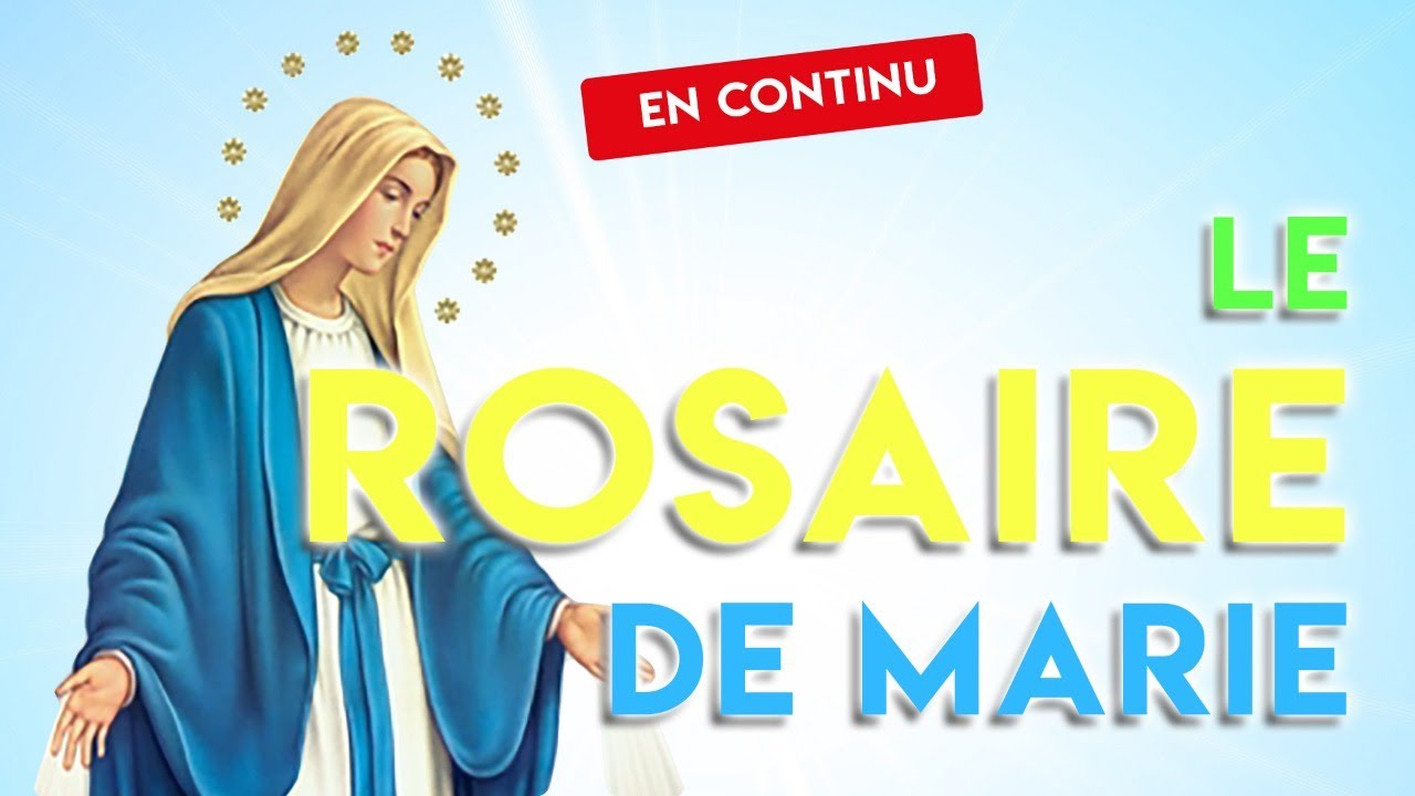 ROSAIRE en CONTINU avec les 20 mystères du CHAPELET