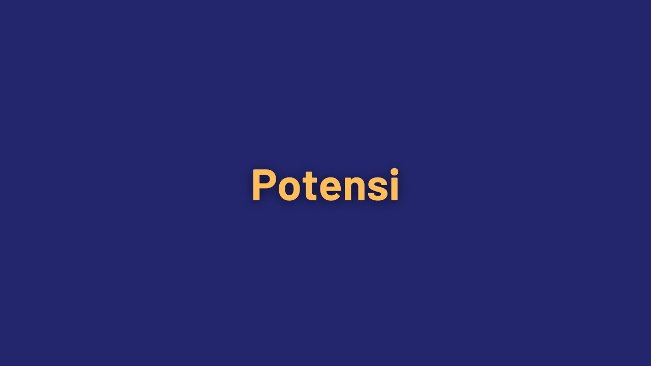 Apa Itu Potensi