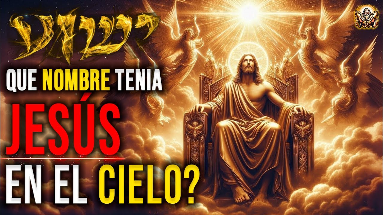 &iquest;Cu&aacute;l era el NOMBRE de JES&Uacute;S antes de venir a la Tierra? | REVELACIONES ESPRITUALES