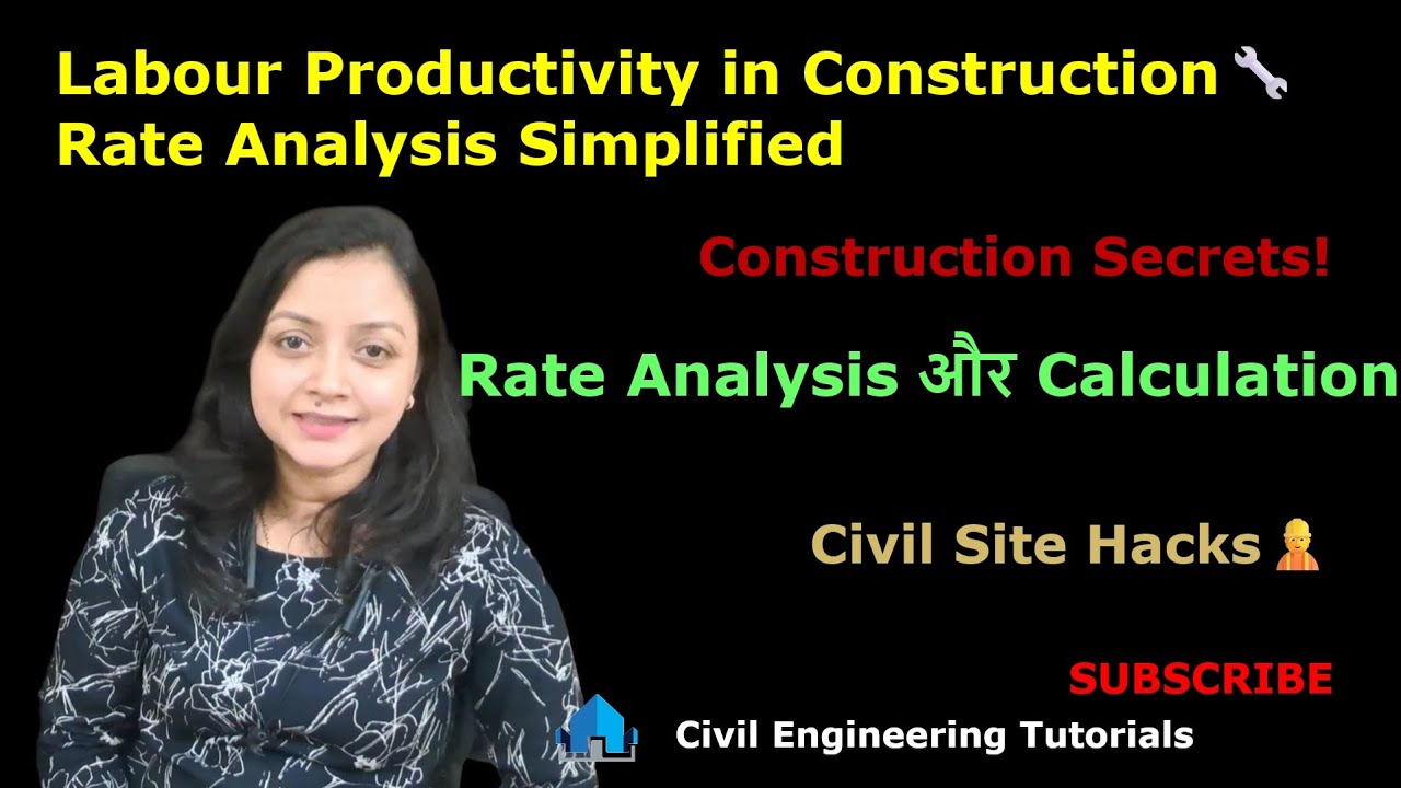 Labour Productivity in Construction: Rate Analysis और Calculation की पूरी Guide for Civil Engineers