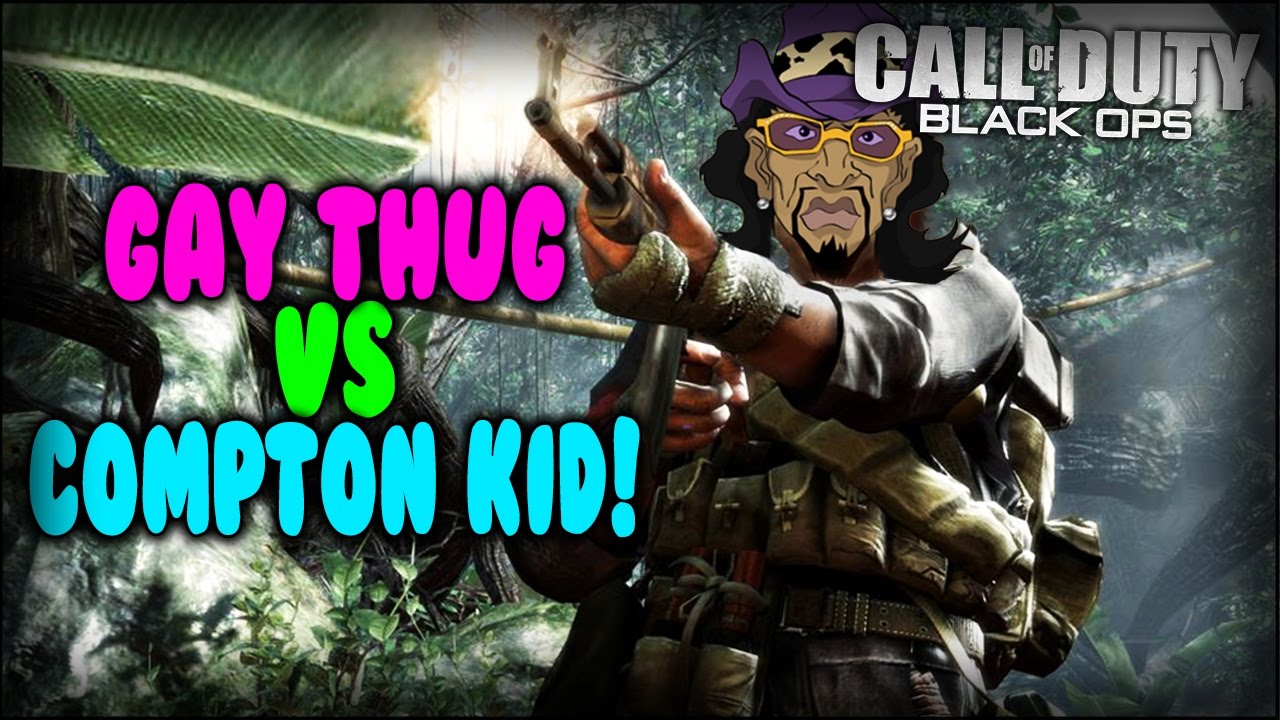 Gay Thug VS Compton Kid! (Black Ops 1!)