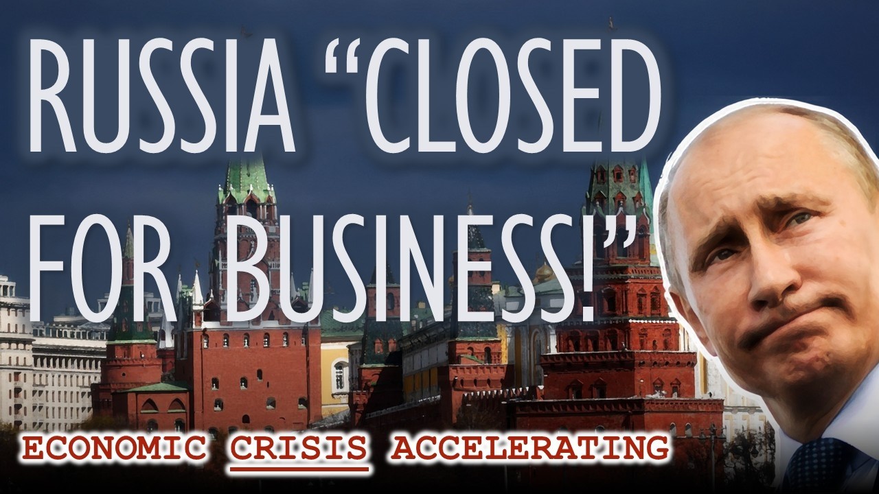 Russia's Economy Is Eating Itself ALIVE! Russia is Closed for Business!