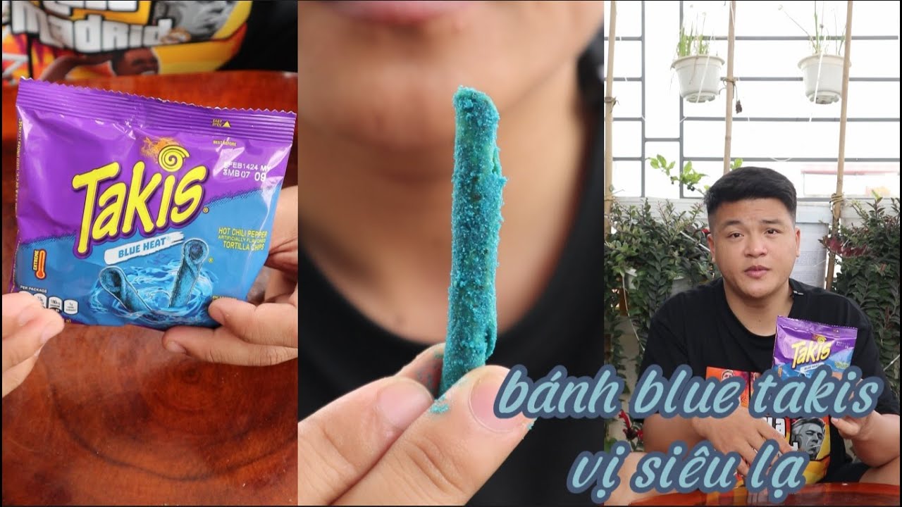 trải nghiệm b&aacute;nh snack blue takis