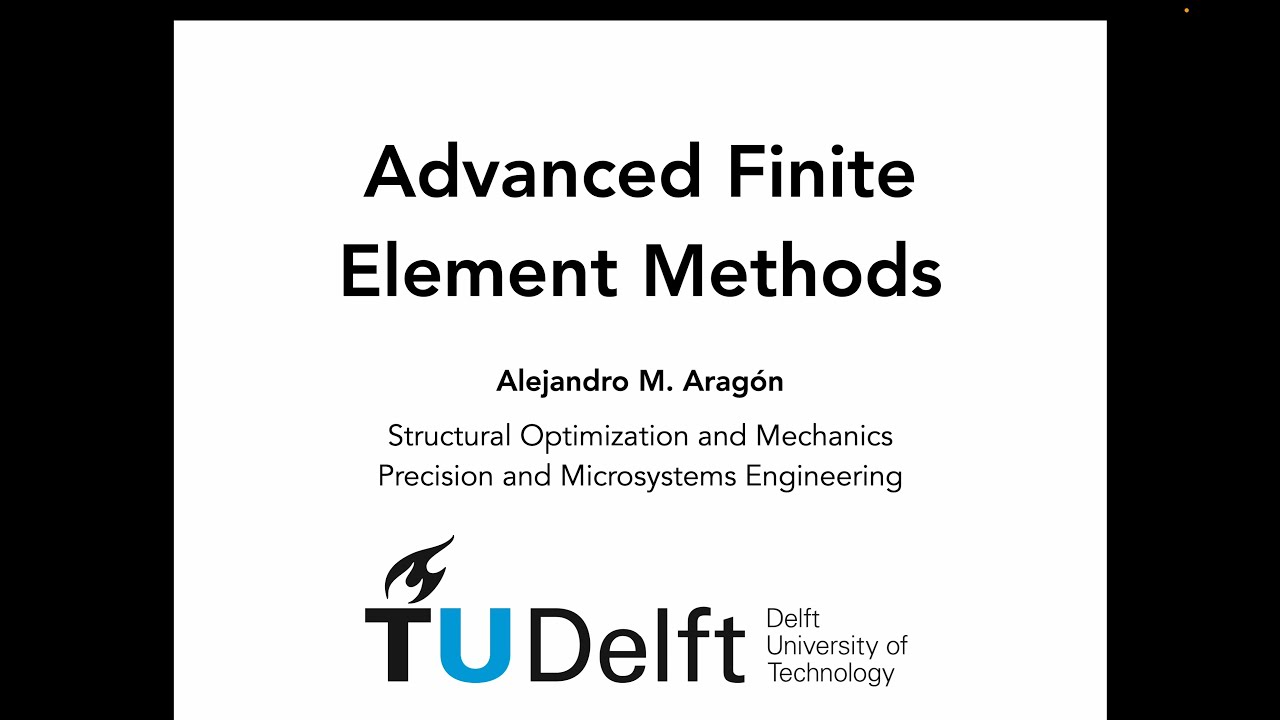 Introduction to Advanced Finite Element Methods
