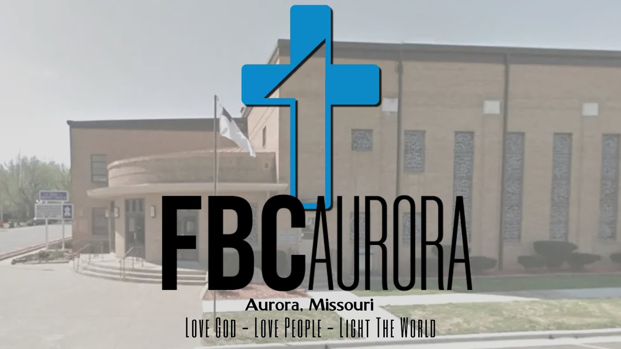 First Baptist Church, Aurora, Mo