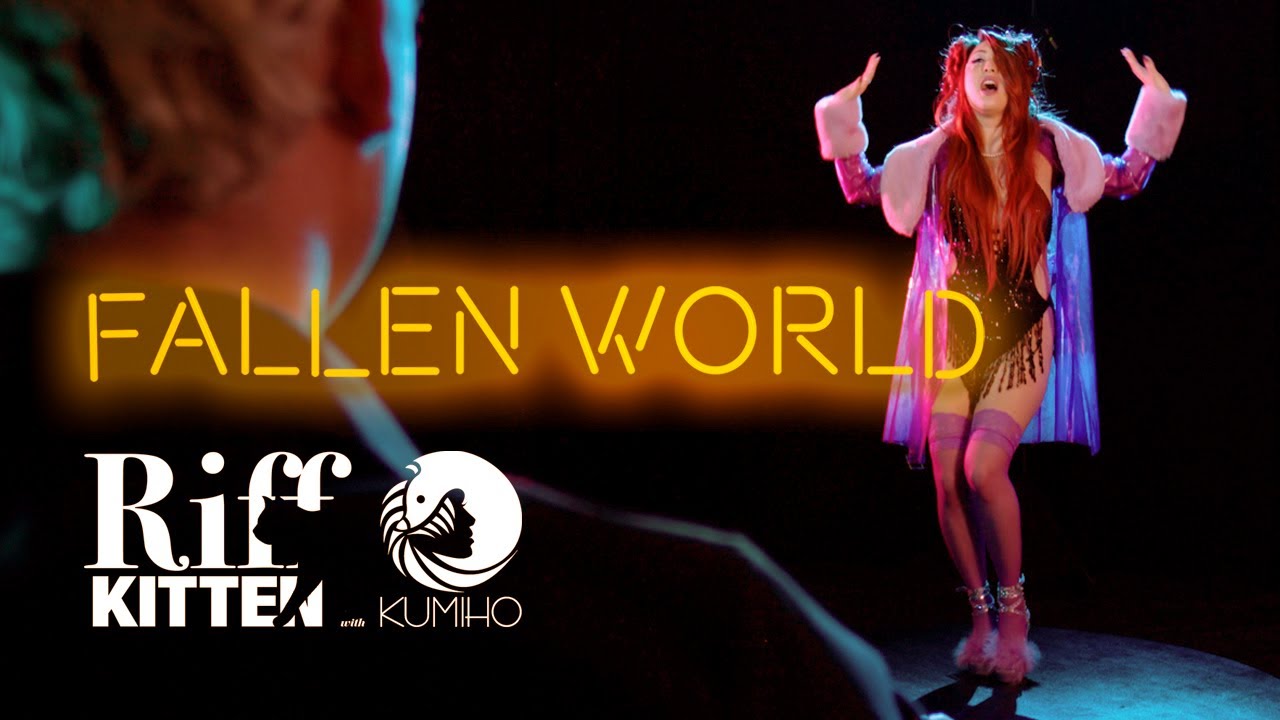 Riff Kitten x Kumiho - Fallen World (Official MV)