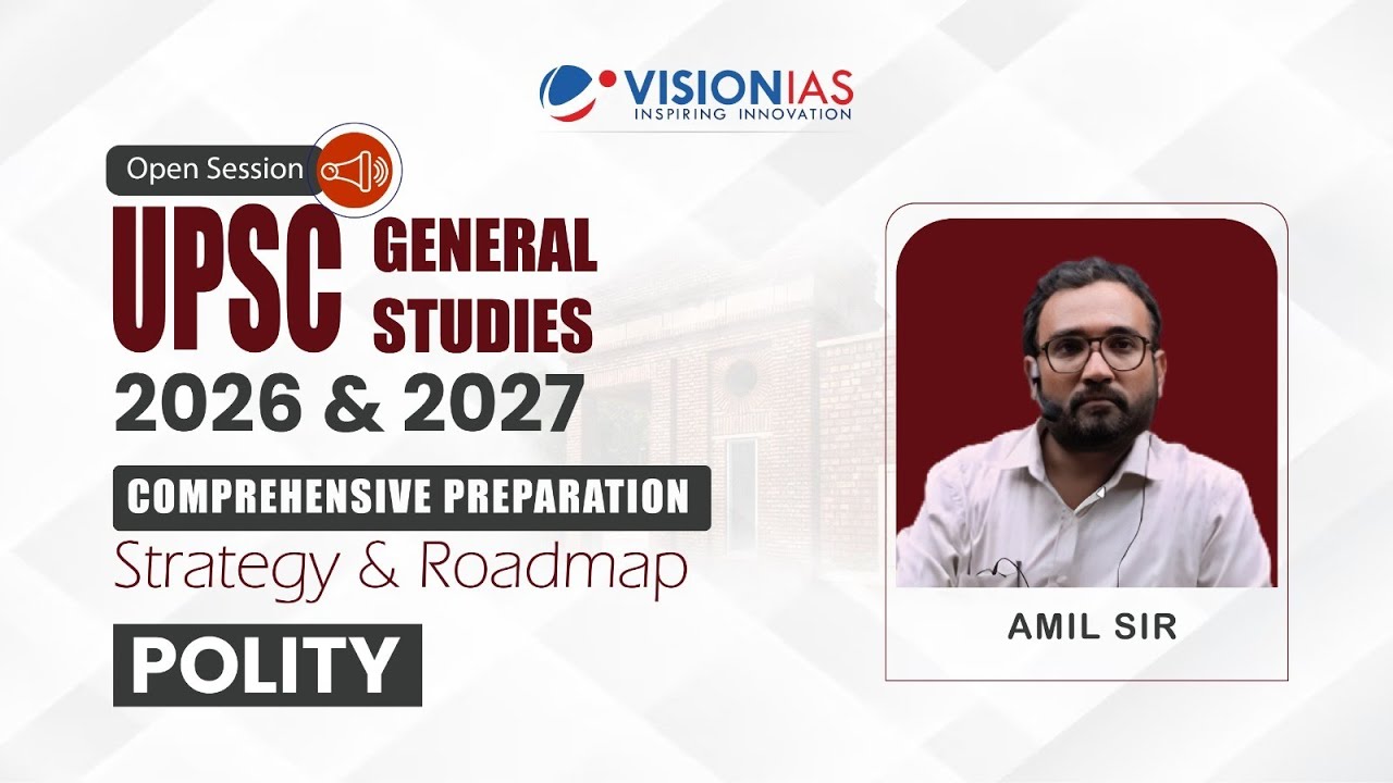 UPSC General Studies 2026 & 2027 | Comprehensive Preparation Strategy & Roadmap I Polity