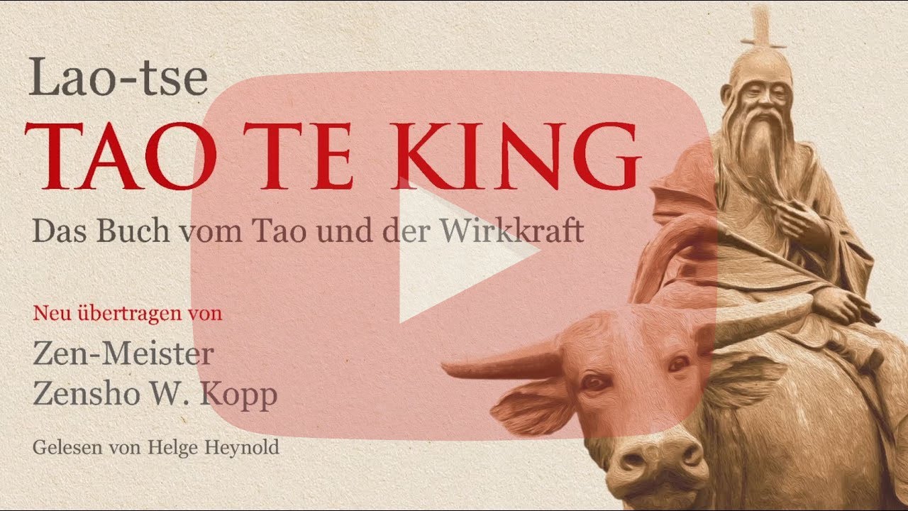 Tao Te King von Lao-Tse. Neu &uuml;bertragen von Zen-Meister Zensho W. Kopp