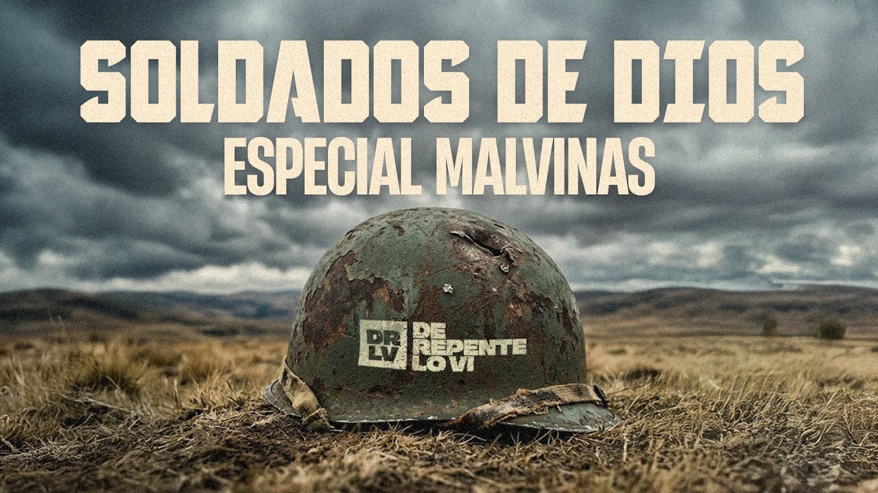 De Repente lo Vi - Soldados de Dios: Especial Malvinas -  Lacorriente.com
