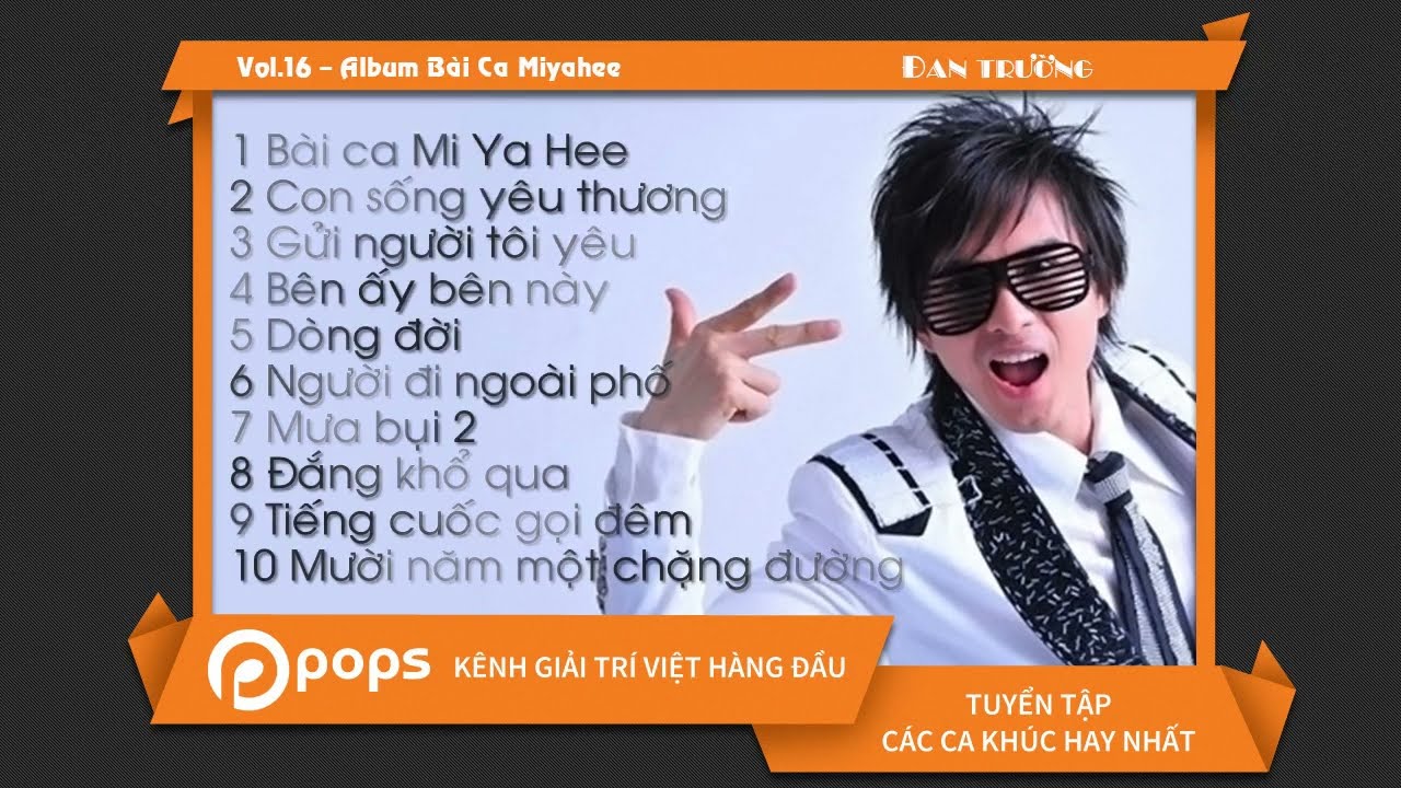 VOL.16 || BÀI CA MIYAHEE || ĐAN TRƯỜNG