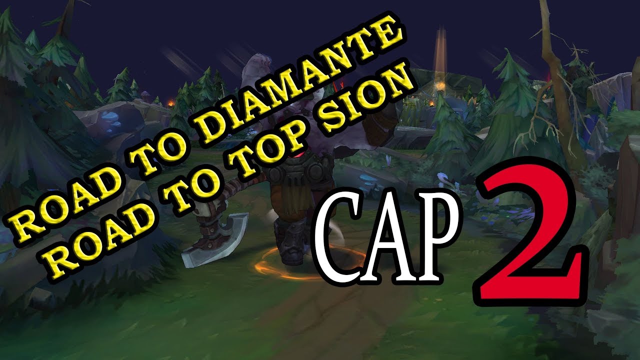LOL | Solo Q |  ROAD TO TOP 10 SION LAN | CAP 2 | Ganando partidas con Macroestrategias