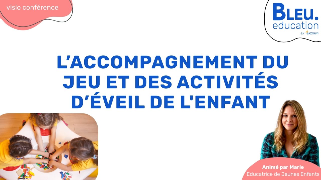 L’accompagnement du jeu et des activités d’éveil de l'enfant