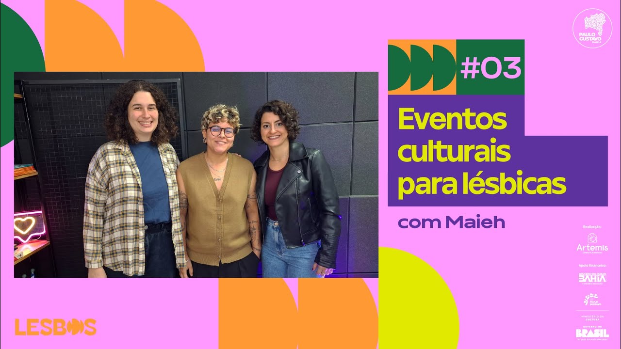 #03 EVENTOS  CULTURAIS PARA LÉSBICAS COM MAIEH