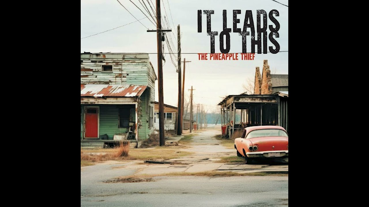 The Pineapple Thief - It Leads To This (2024) progressive rock | art rock | alternative rock
