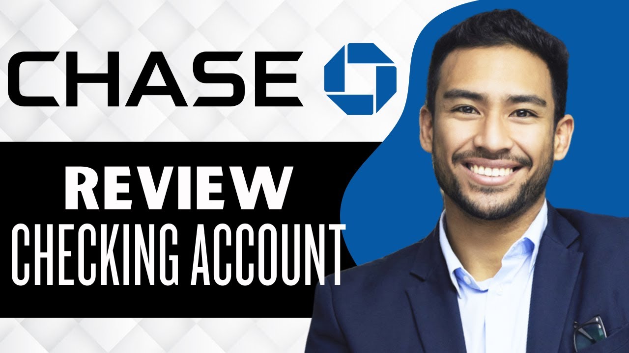 Chase Checking Account Review (Full Guide)