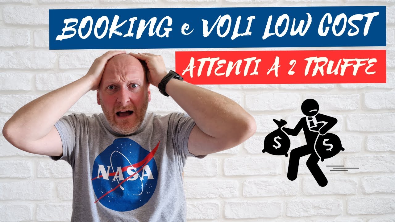 BOOKING e VOLI LOW COST: Queste 2 TRUFFE sono un PROBLEMA!