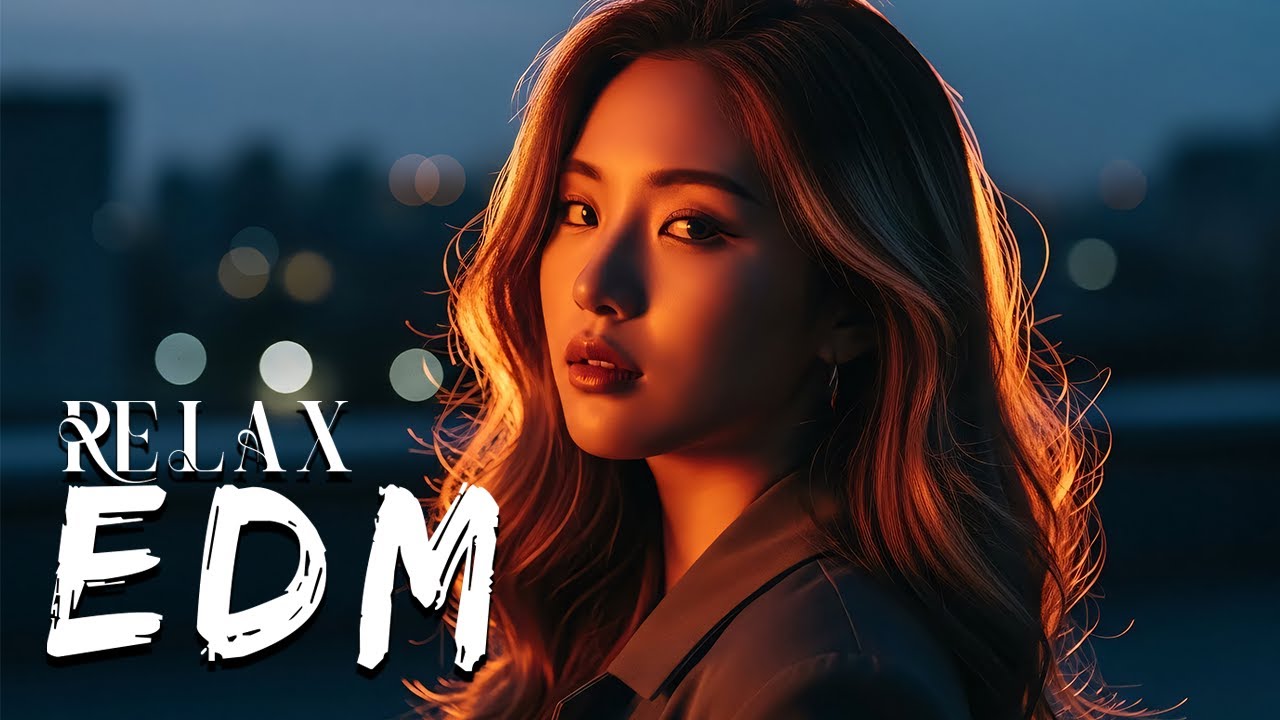 【EDM Focus】Lo-Fi Chill EDM 🎧 Music for Study, Work & Relax Time