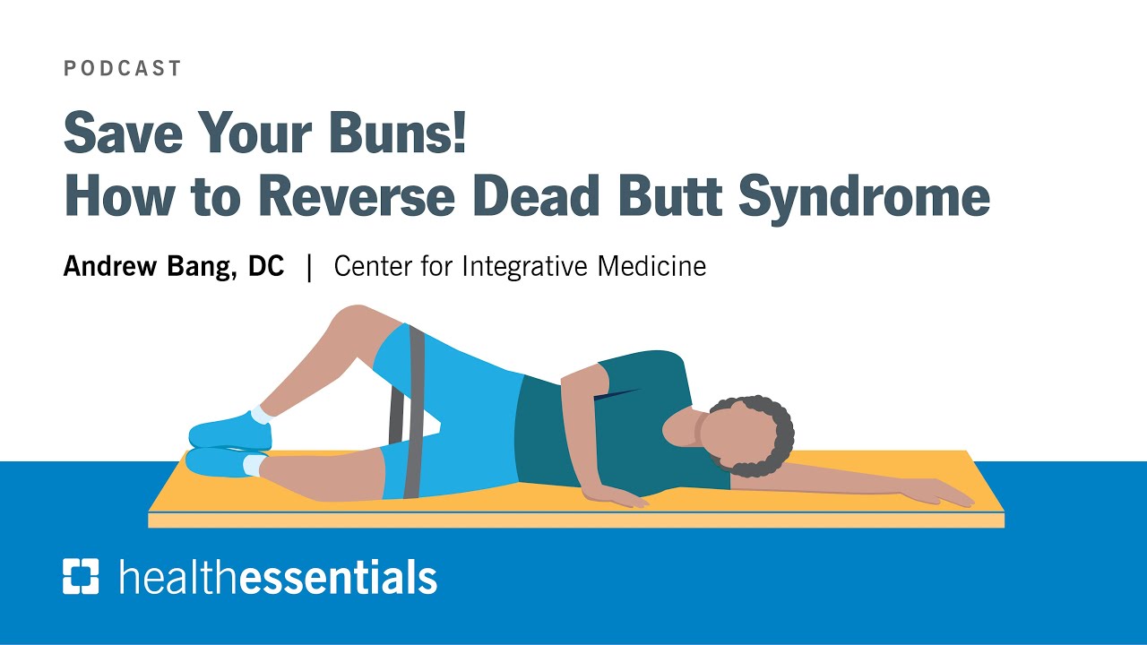 Save Your Buns! How to Reverse Dead Butt Syndrome | Andrew Bang, DC
