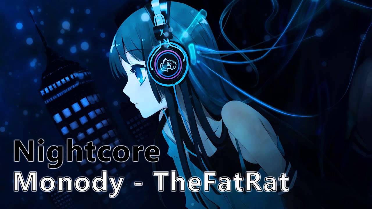 [Nightcore] TheFatRat - Monody