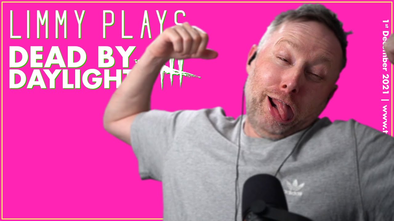 Limmy Twitch Archive | Evening Dead by Daylight [2021-12-01]