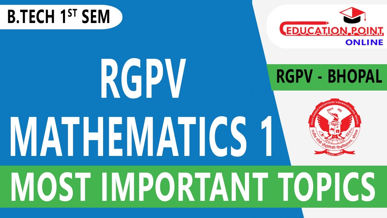 RGPV Mathematics 1 Last Moment Most Important Topics
