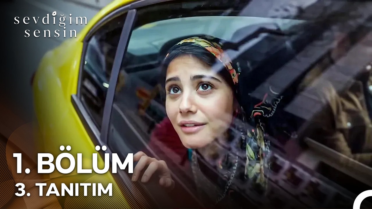 Sevdiğim Sensin 1. B&ouml;l&uuml;m 2. Tanıtım - 