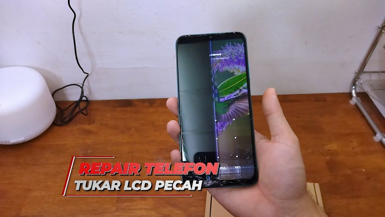 REPAIR TELEFON | TUKAR LCD YANG PECAH