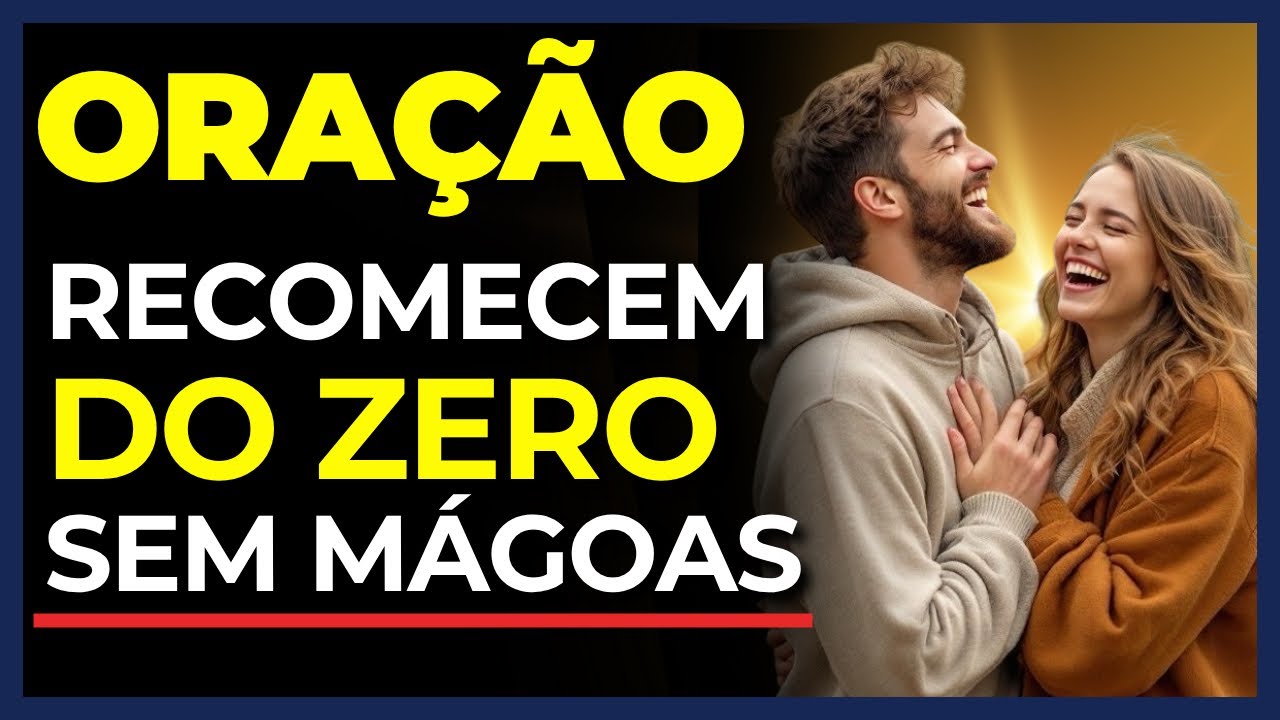 Oração para restaurar um relacionamento sem ressentimentos (ou enquanto dorme - tela preta)