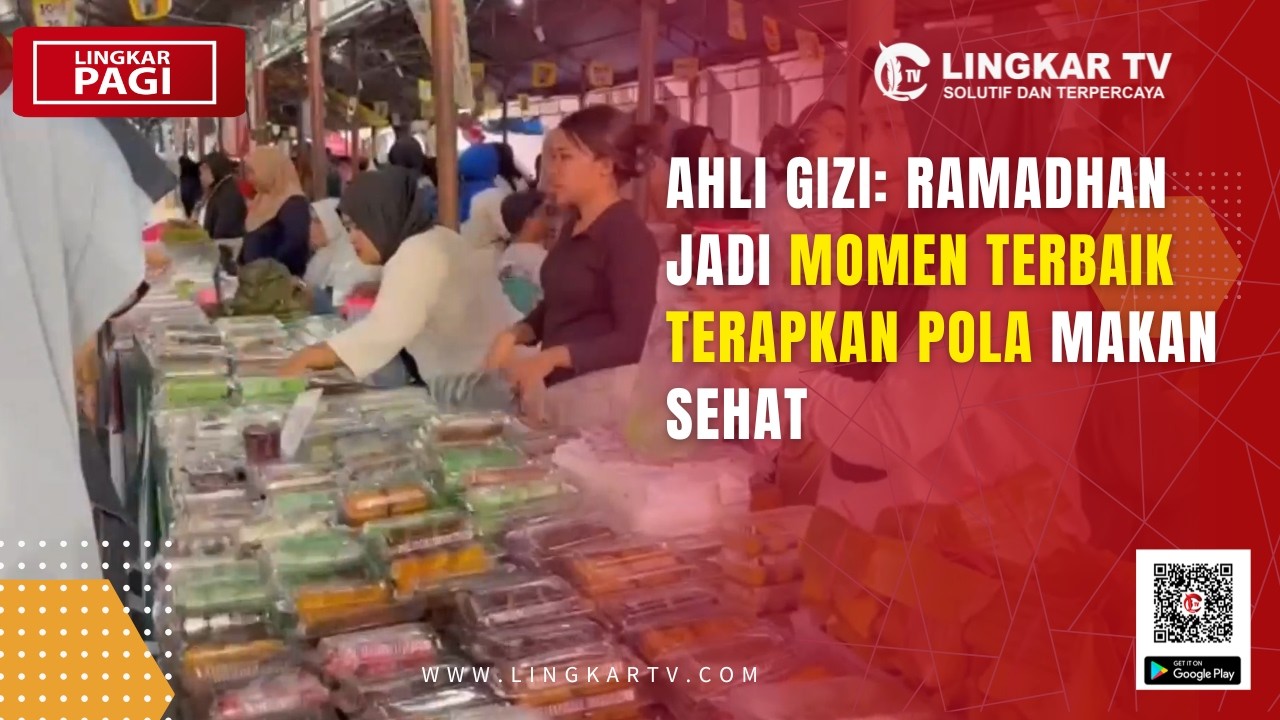 AHLI GIZI: RAMADHAN JADI MOMEN TERBAIK TERAPKAN POLA MAKAN SEHAT