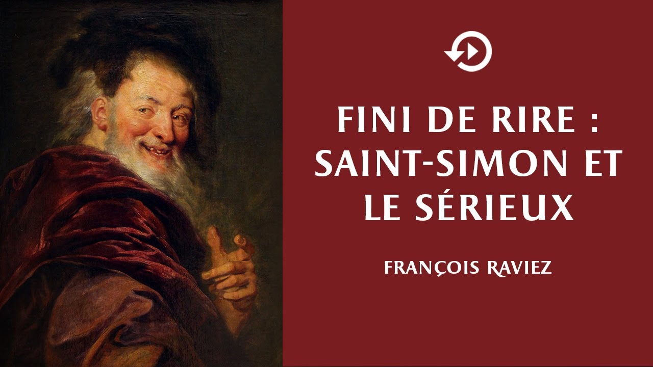 François Raviez – Fini de rire : Saint-Simon et le sérieux