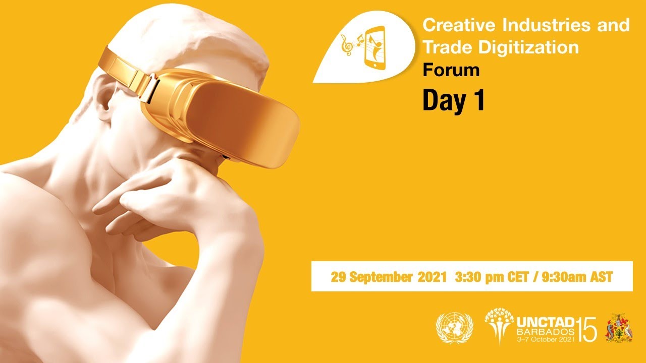 Creative Industries and Trade Digitization Forum: Day 1