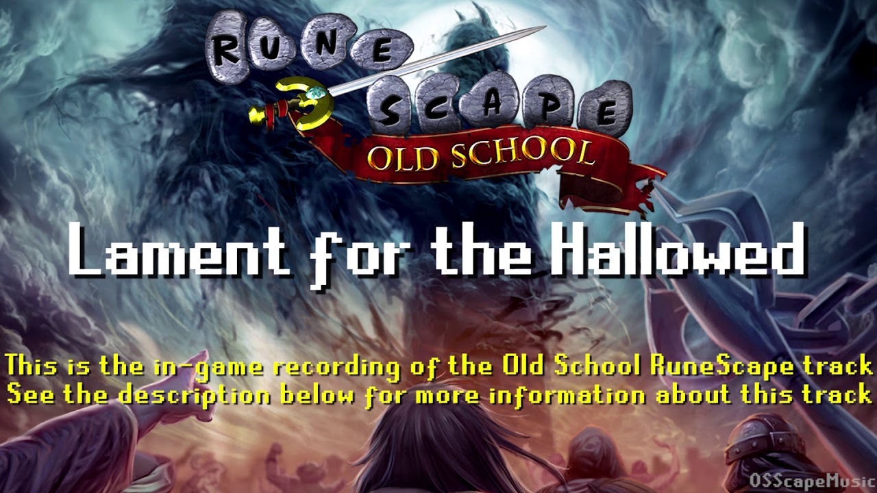 Old School RuneScape Soundtrack: Lament for the Hallowed